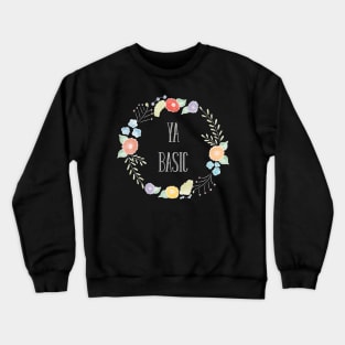 Ya Basic - The Good Place Crewneck Sweatshirt